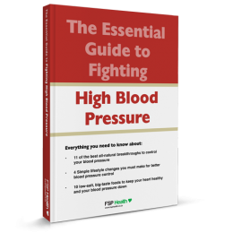 The Essential Guide to Fighting High Blood Pressure