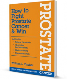How to Fight Prostate Cancer and Win