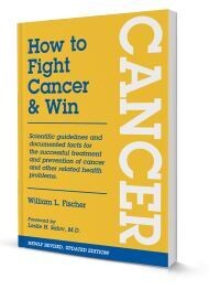 How to Fight Cancer and Win