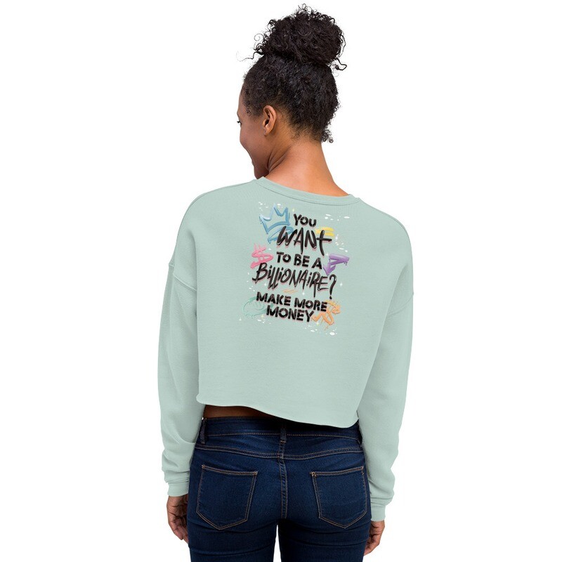 "BILLIONAIRE" Crop Sweatshirt