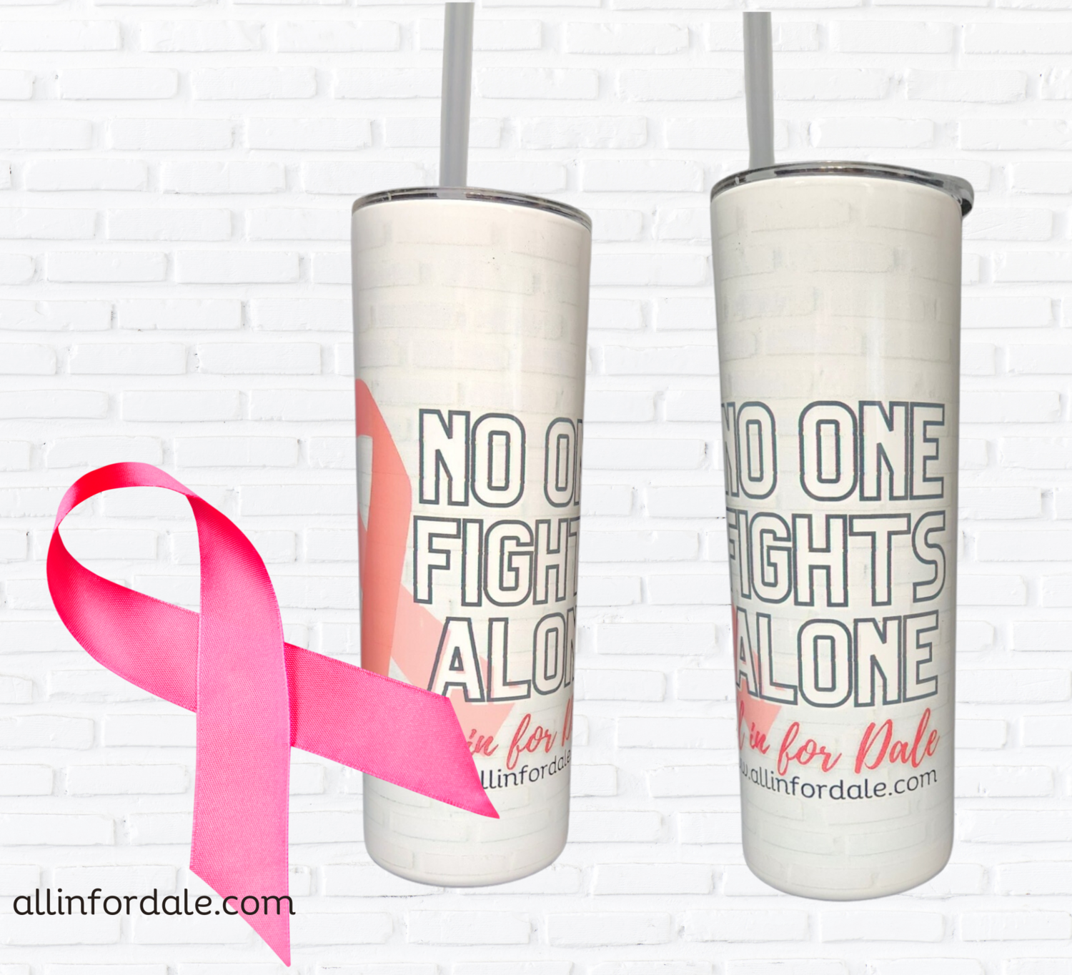 20 oz Skinny Tumbler -No One Fights Alone Design