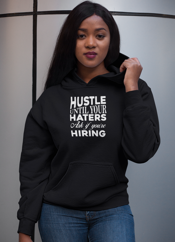 Hustle Until Haters Women Hoodie
