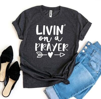 Livin On a Prayer T-shirt