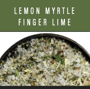 Lemon Myrtle, Finger Lime  Finishing/Rimmer SALT