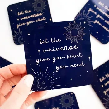 'Let The Universe Give You What You Need' Coaster