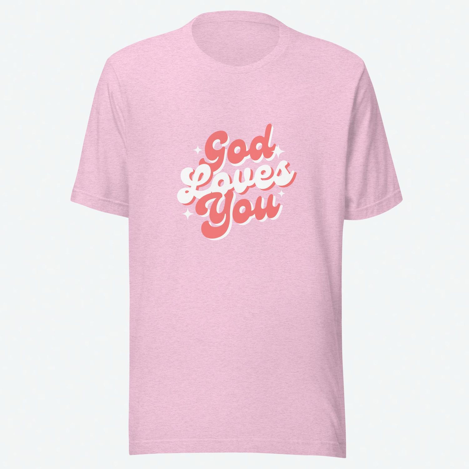 God Loves You Christian T-Shirt