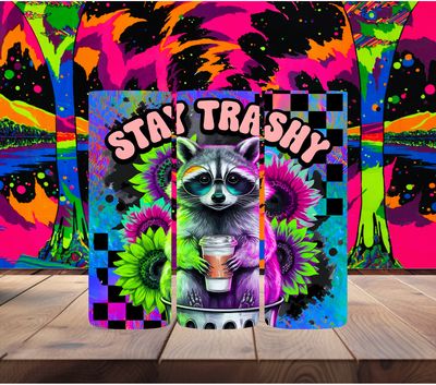 Stay Trashy Racoon
