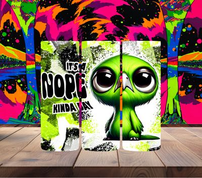It&#39;s a Nope Kinda Day
