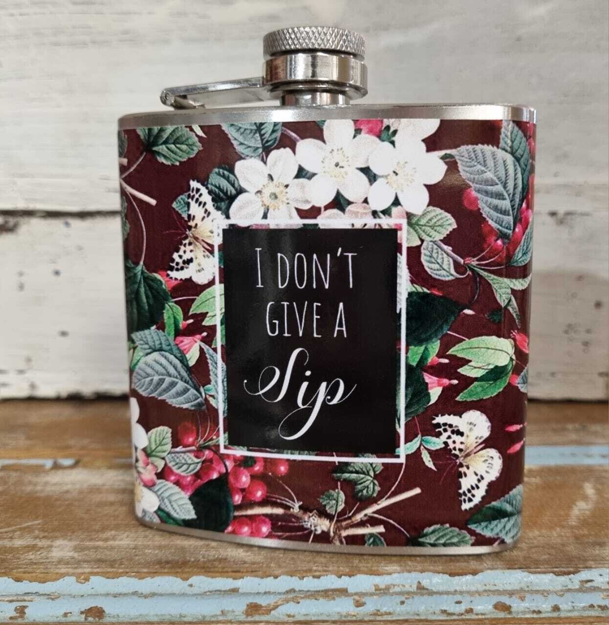 I Don't Give a Sip - Hipflask