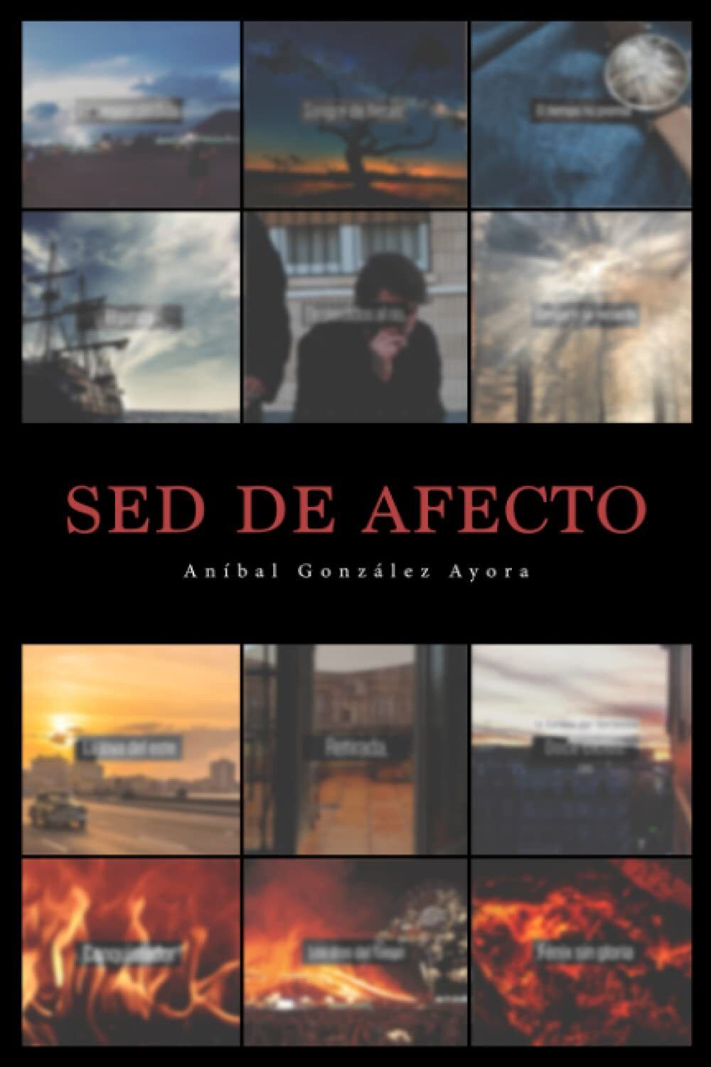ANÍBAL GONZÁLEZ AYORA - SED DE AFECTO - LIBRO
