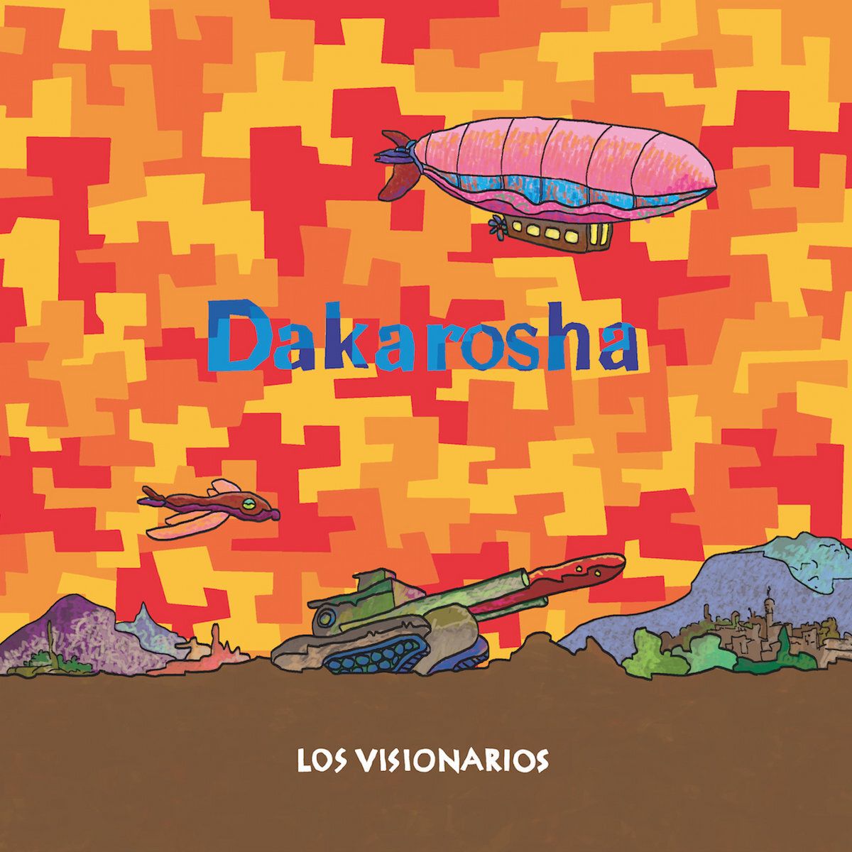 LOS VISIONARIOS - DAKAROSHA - CDEP