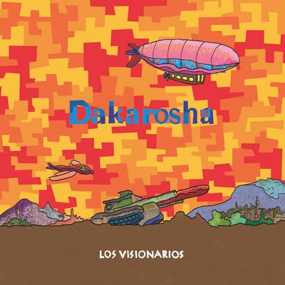 LOS VISIONARIOS - DAKAROSHA - CDEP