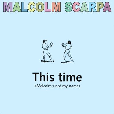 MALCOLM SCARPA - THIS TIME - CDEP