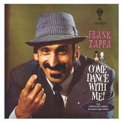 UNMATCHED VOL. 17 - COME DANCE WITH ZAPPA - CD