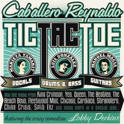 CABALLERO REYNALDO - TIC TAC TOE - CD