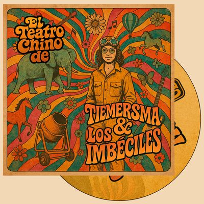TIEMERSMA &amp; LOS IMBÉCILES - EL TEATRO CHINO - CD