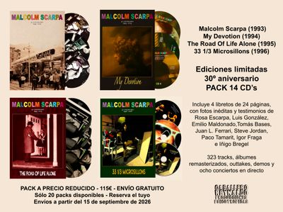 MALCOLM SCARPA 30º ANIVERSARIO - PACK MALCOLM SCARPA + MY DEVOTION + THE ROAD OF LIFE ALONE + 33 1/3 MICROSILLONS (14 CD'S)