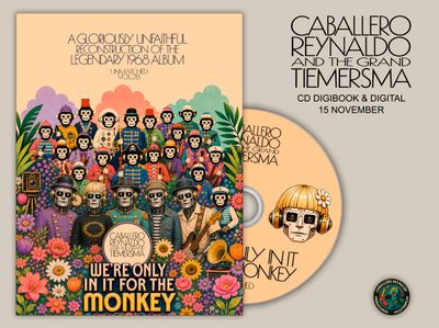 CABALLERO REYNALDO &amp; THE GRAND TIEMERSMA - WE'RE ONLY IN IT FOR THE MONKEY - CD DIGIBOOK