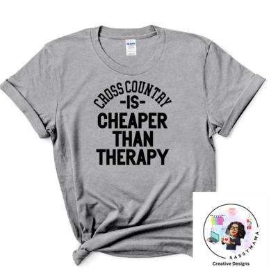 Cross Country is Cheaper than Therapy Shirt