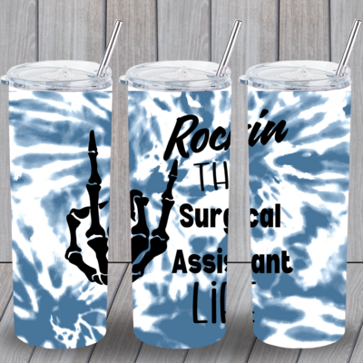 Rockin This Surgical Assistant Life 20 Ounce Tumbler