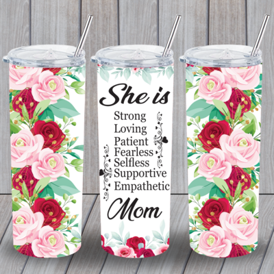 She is ...Mother's Day Tumbler