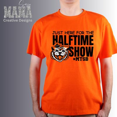 Just Here for the Half Time Show-MTSB
