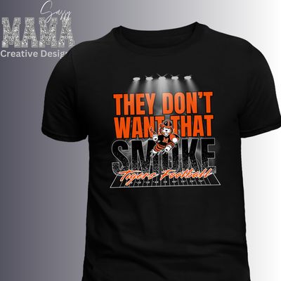 Massillon Tigers Football Shirt: &quot;They Don&#39;t Want That Smoke&quot; Adult and Youth