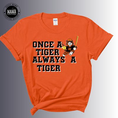 Once A Tiger Always A Tiger Softball Obie Shirt