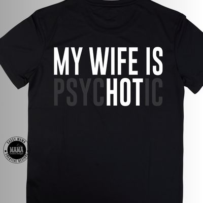 My Wife is psycHOTic