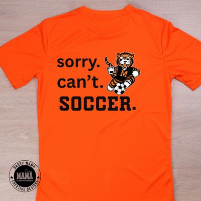 Sorry. Can&#39;t. Soccer.