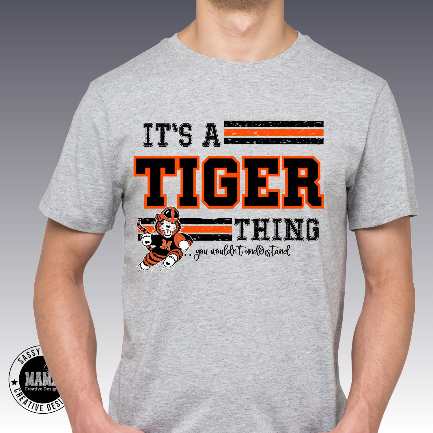 It&#39;s A Tiger Thing... You Wouldn&#39;t Understand.