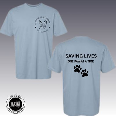 Altered Tails Project Saving Lives One Paw at A Time Shirt