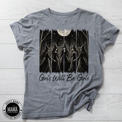 Girls will be Girls Witches Shirt