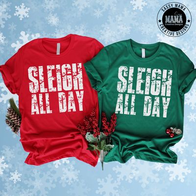 Sleigh All Day Shirt