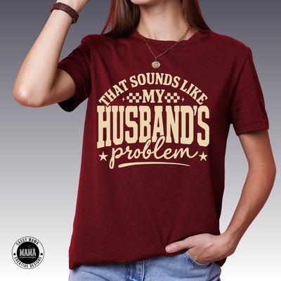 Sounds Like a Husband Problem