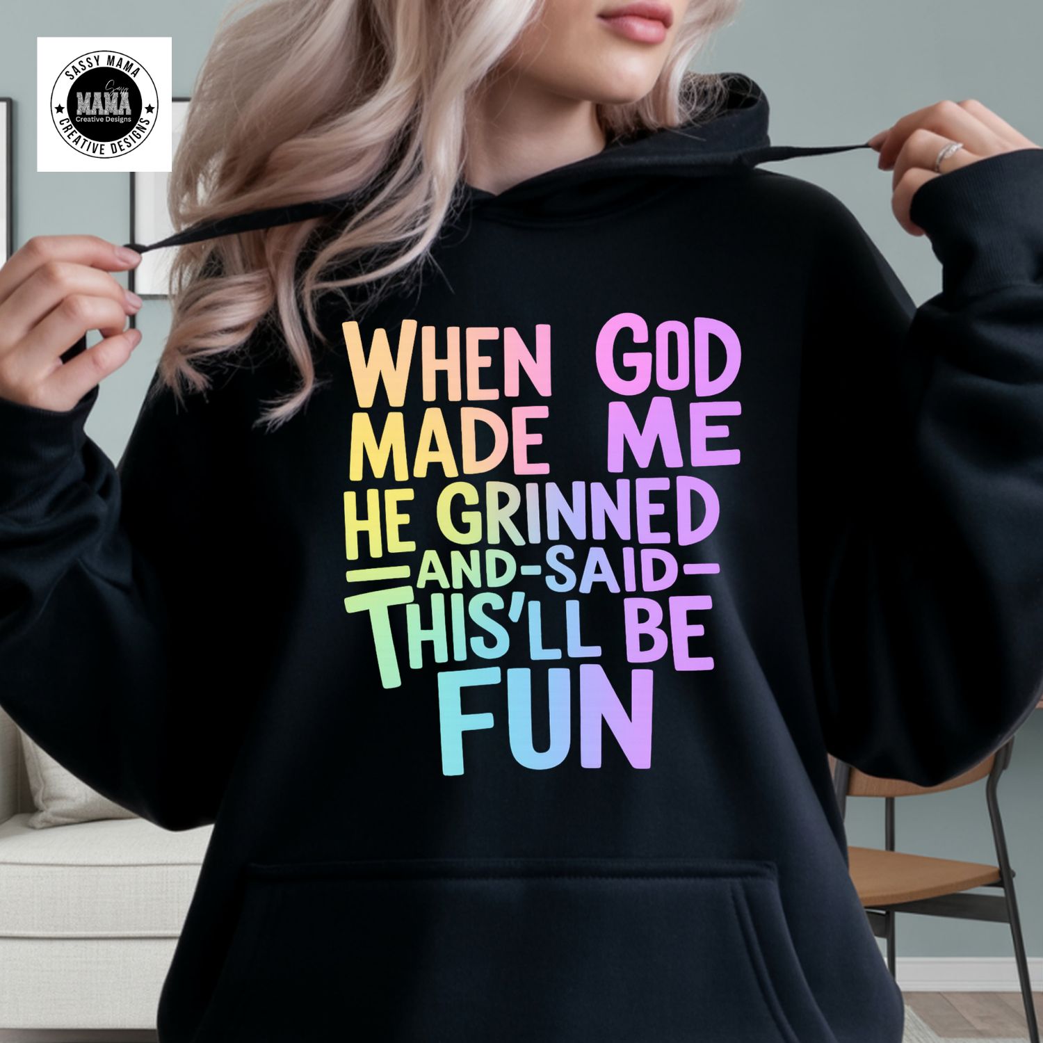 When God Made Me… This’ll Be Fun Shirt