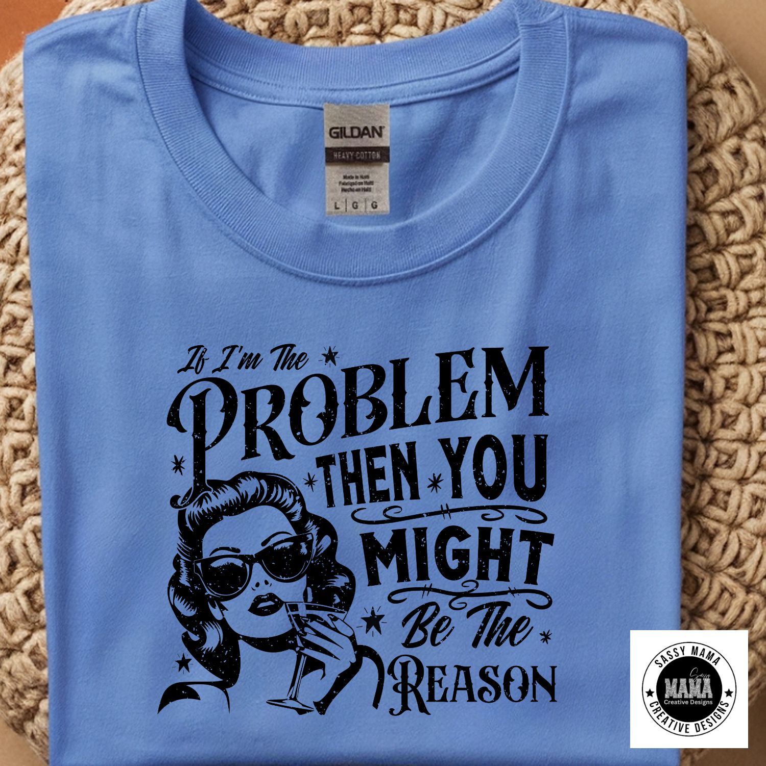 If I’m The Problem Shirt ⭐ If I’m The Problem Shirt ⭐