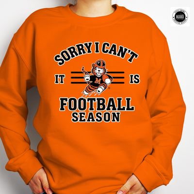 🐅 Sorry I Can’t, It’s Tiger Season Shirt