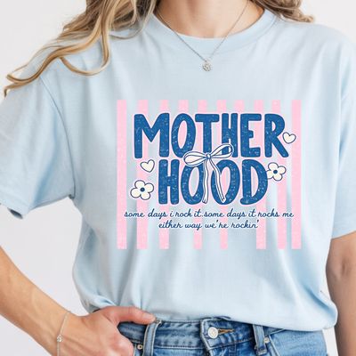 Motherhood: We’re Rockin’ Shirt