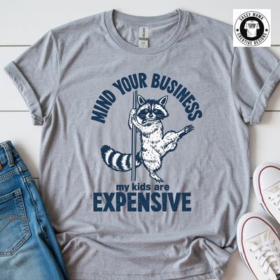 Mind Your Business Mama Shirt