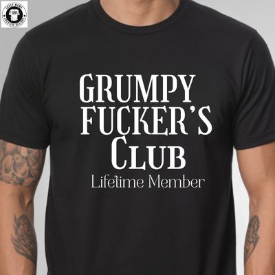 Grumpy F*cker’s Club Tee – Lifetime Member