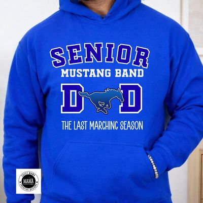 The Final Marching Season- Mustang Mom or Dad Shirt