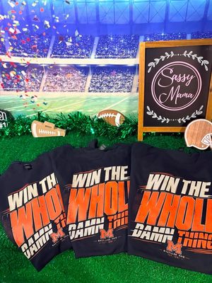 Win The Whole Damn Thing Tigers