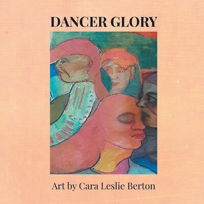 Dancer Glory: Art by Cara Leslie Berton (Print edition)