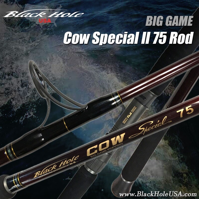 Black Hole Cow Special 75 Popping Rod