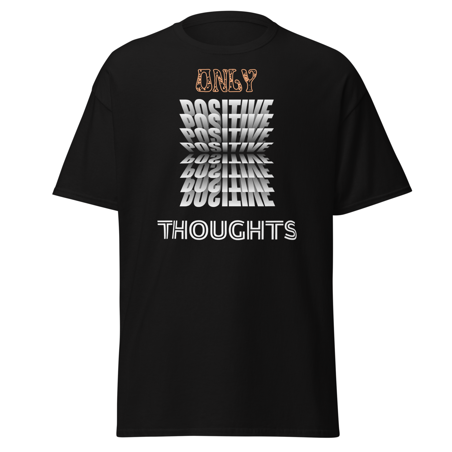 Only Positive Thoughts Unisex Tee