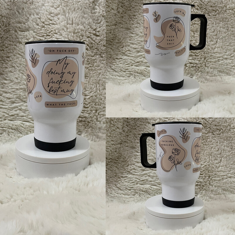 Doing My F***ing Best Travel Mug