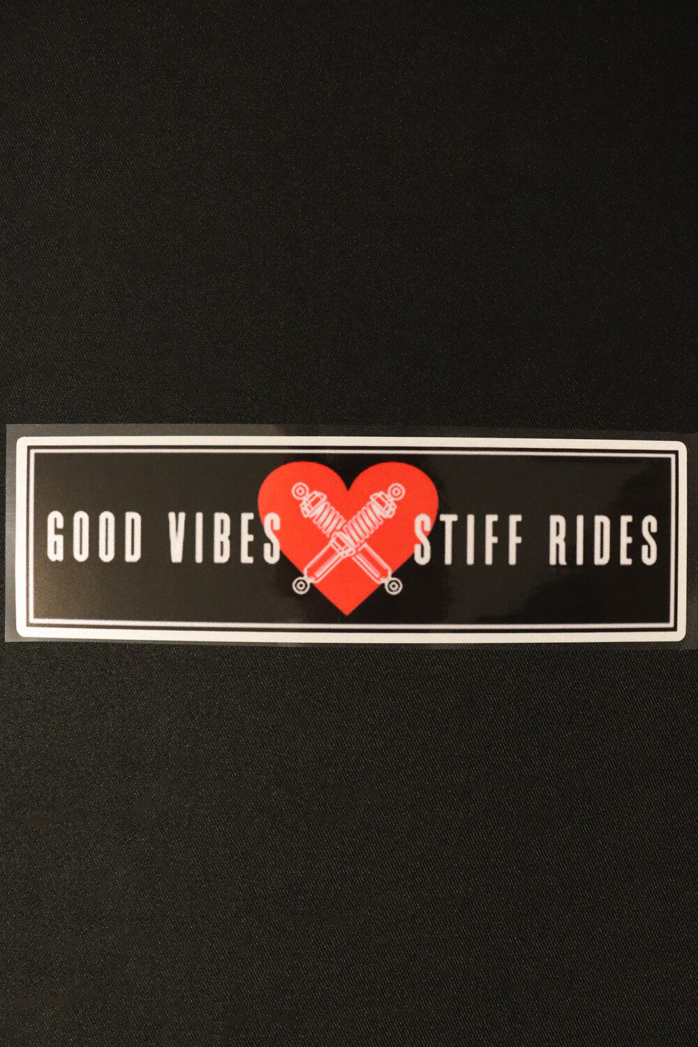 Good Vibes Stiff Rides Slap Sticker
