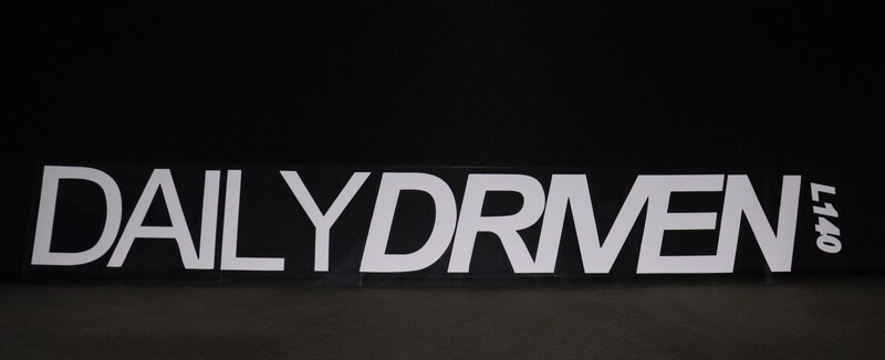 Daily Driven Windschutzscheibe Banner