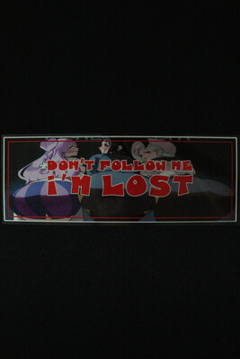 Don&#39;t follow me i&#39;m LOST 2 Sticker